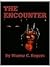 The Encounter by Wayne C. Rogers