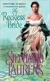 The Reckless Bride by Stephanie Laurens The Reckless Bride by Stephanie Laurens