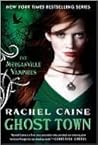 Ghost Town by Rachel Caine