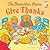 The Berenstain Bears Give Thanks by Michael Berenstain The Berenstain Bears Give Thanks by Michael Berenstain