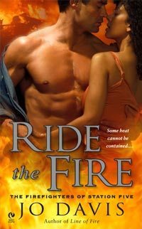 Ride the Fire (Firefighters of Station Five, #5)