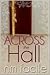 Across The Hall by N.M. Facile