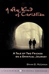A New Kind of Christian: A Tale of Two Friends on a Spiritual Journey (Jossey-Bass Leadership Network Series Book 27) Book cover for A New Kind of Christian: A Tale of Two Friends on a Spiritual Journey (Jossey-Bass Leadership Network Series Book 27)
