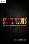 Scandalous: The Cross and Resurrection of Jesus Book cover for Scandalous: The Cross and Resurrection of Jesus