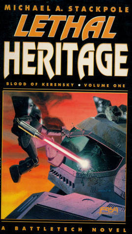Lethal Heritage: Book One of Blood of Kerensky