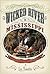 Wicked River: The Mississippi When It Last Ran Wild