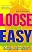 Loose and Easy (Steele Street Book 9)