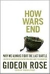 How Wars End: Why...