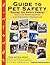 Guide to Pet Safety: "Saving the Entire Family" Disaster Prepardness & Emergecny Reference