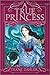 A True Princess by Diane Zahler
