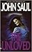 The Unloved by John Saul