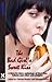 The Bad Girls Sweet Kiss by Chrissie Bentley The Bad Girls Sweet Kiss by Chrissie Bentley