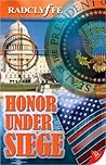 Honor Under Siege