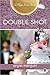 Double Shot (Maya Davis, #3)