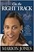 On the Right Track by Marion Jones