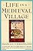 Life in a Medieval Village by Frances Gies