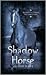 Shadow Horse by Alison  Hart