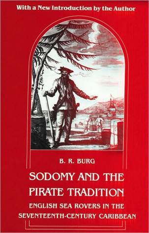 Sodomy and the Pirate Tradition: English Sea Rovers in the Seventeenth-Century Caribbean