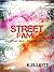 Street Fame by K. Elliott