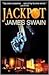 Jackpot (Tony Valentine #8) by James Swain
