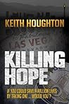 Killing Hope by Keith  Houghton