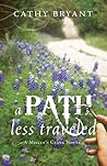 A Path Less Traveled by Cathy Bryant