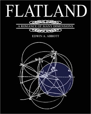 Flatland: A Romance of Many Dimensions