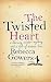 The Twisted Heart by Rebecca Gowers The Twisted Heart by Rebecca Gowers