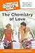 The Complete Idiot's Guide to the Chemistry of Love