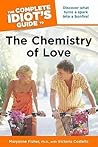 The Complete Idiot's Guide to the Chemistry of Love