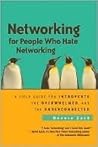 Networking for People Who Hate Networking by Devora Zack Networking for People Who Hate Networking by Devora Zack