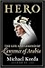 Hero: The Life and Legend of Lawrence of Arabia