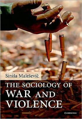 The Sociology of War and Violence (Kindle Edition)