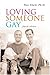 Loving Someone Gay