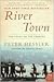 River Town: Two Years on th...