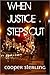 When Justice Steps Out by Cooper Sterling