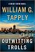 Outwitting Trolls (Brady Co...