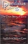 Daedalus Rising - The True Story of Icarus