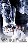 Beg Me