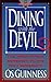 Dining With the Devil: The Megachurch Movement Flirts With Modernity (Hourglass Books)