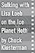 Sulking with Lisa Loeb on the Ice Planet Hoth: An Essay from Sex, Drugs, and Cocoa Puffs (Chuck Klosterman on Film and Television)
