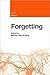 Forgetting (Current Issues in Memory)