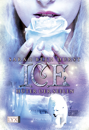 Ice By Sarah Beth Durst