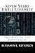 Seven Years Until Eternity:...