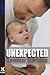 Unexpected