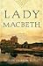 Lady Macbeth by Susan Fraser King