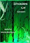 Shades of Green by Ian Woodhead