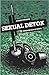 Sexual Detox: A Guide for G...