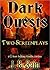 Dark Quests: Two Screenplays