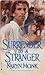 Surrender to a Stranger: A Novel